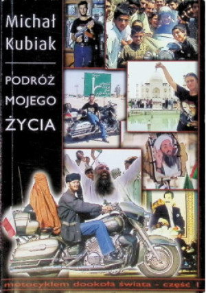 Podróż mojego życia Część 1 - Michał Kubiak - książka  wyd. 2004