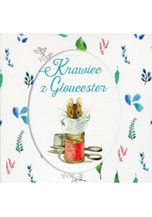 Krawiec z Gloucester - Beatrix Potter - książka  wyd. 2018