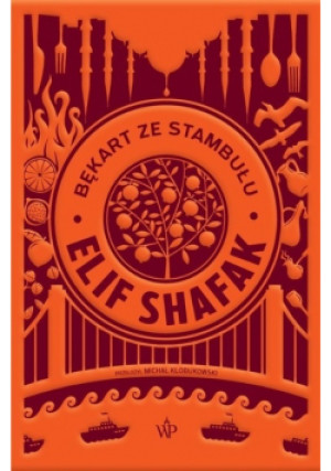 Bękart ze Stambułu - Elif Shafak - książka  wyd. 2023