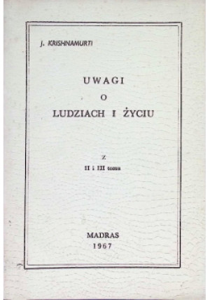 Uwagi o ludziach i życiu - J. Krishnamurti - książka  wyd. 1967