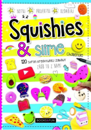 Squishies & slime - książka  wyd. 2018