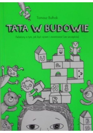 Tata w budowie - Tomasz Bułhak - książka  wyd. 2016