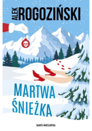 Martwa śnieżka - Alek Rogoziński - książka  wyd. 2025