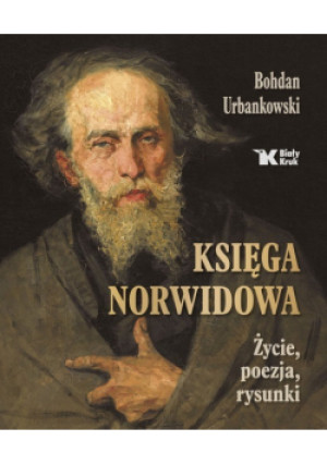 Księga Norwidowa - Bohdan Urbankowski - książka  wyd. 2021