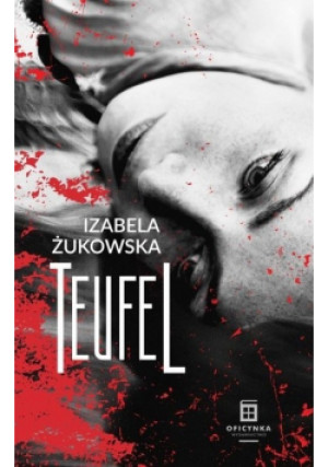 Teufel - Izabela Żukowska - książka  wyd. 2020