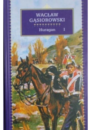 Huragan Tom 1 - Wacław Gąsiorowski - książka  wyd. 2010