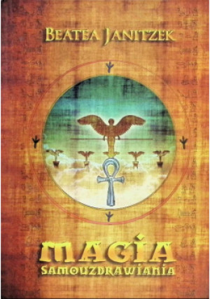 Magia samouzdrawiania - Beatea Janitzek - książka  wyd. 2012
