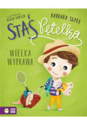 Staś Pętelka. Wielka wyprawa - Barbara Supeł - książka  wyd. 2022