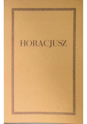 Ody Horacjusza - Horacjusz - książka  wyd. 1971