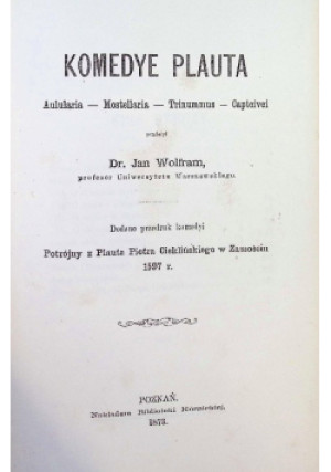 Komedye Plauta 1873 r. - Jan Wolfram - książka  wyd. 1873