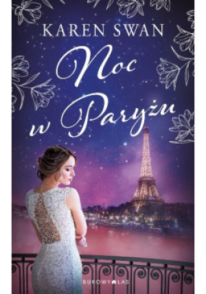 Noc w Paryżu - Karen Swan - książka  wyd. 2023