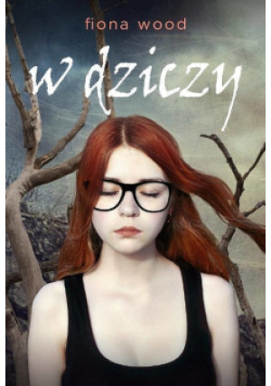 W dziczy - Fiona Wood - książka  wyd. 2016