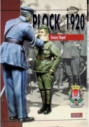 Płock 1920 - Cezary Supeł - książka historyczna wyd. 2011
