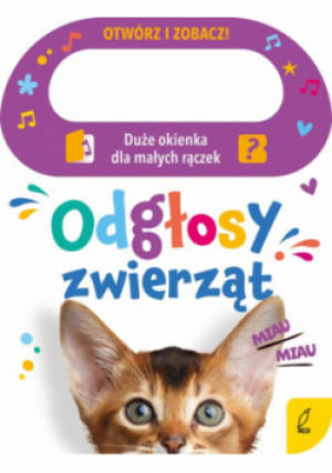 Otwórz i zobacz! Odgłosy zwierząt - Patrycja Klempas - książka  wyd. 2024