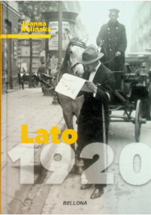 Lato 1920 - Joanna Rolińska - książka historyczna wyd. 2020