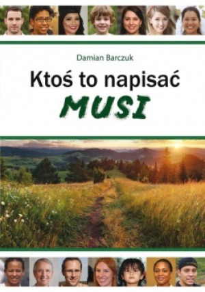 Ktoś to napisać musi - Damian Barczuk - książka  wyd. 2022