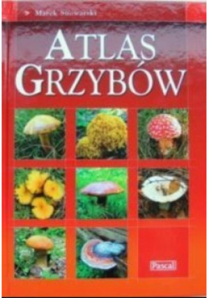 Atlas Grzybów - Marek Snowolski - książka  wyd. 2005