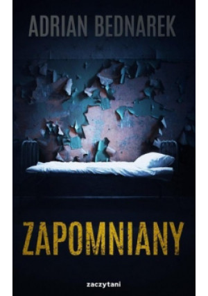 Zapomniany - Adrian Bednarek - książka  wyd. 2021
