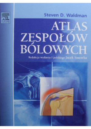 Atlas zespołów bólowych - Steven D. Waldman - książka reportaż wyd. 2011
