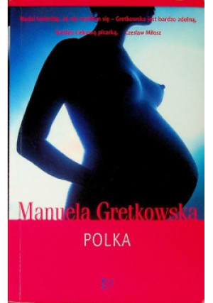 Polka - Manuela Gretkowska - książka  wyd. 2007