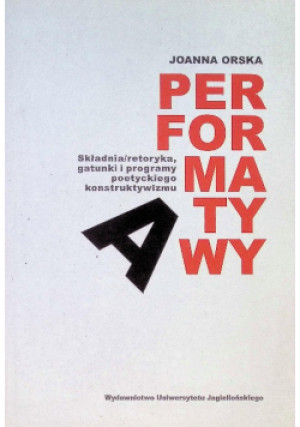 Performatywy - Joanna Orska - książka  wyd. 2019