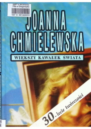 Większy kawałek świata - Joanna Chmielewska - książka  wyd. 1993