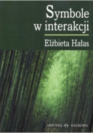 Symbole w interakcji - Elżbieta Hałas - książka  wyd. 2001