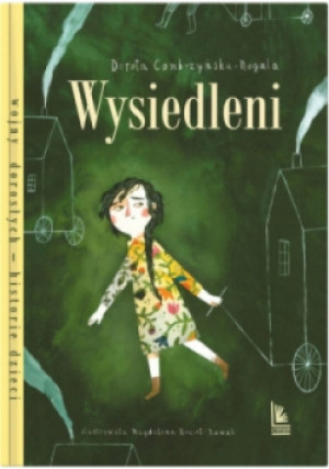 Wysiedleni - Dorota Combrzyńska-Nogala - książka  wyd. 2018