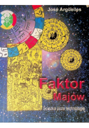 Faktor Majów - Jose Arguelles - książka  wyd. 2004