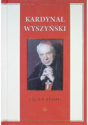 Dla Ciebie - Stefan Wyszyński - książka wyd. 2020