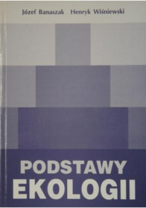 Podstawy ekologii - Józef Banaszak - książka  wyd. 1999
