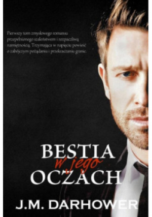 Bestia w jego oczach - J.M. Darhower - książka  wyd. 2019