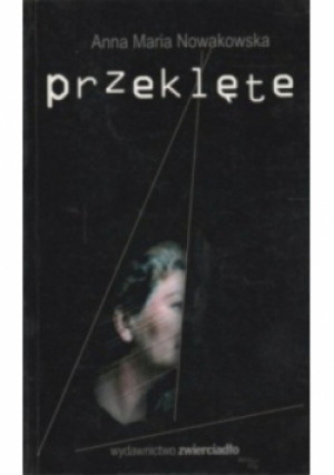 Przeklęte - Maria Nowakowska - książka  wyd. 2002