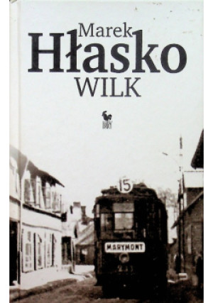 Wilk - Marek Hłasko - książka  wyd. 2015