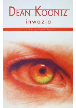 Inwazja - Dean Koontz - książka  wyd. 2012