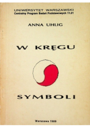 W kręgu symboli - Anna Uhlig - książka  wyd. 1989