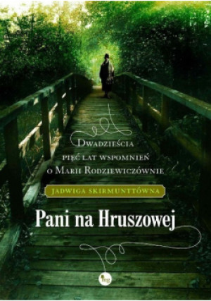 Pani na Hruszowej - Jadwiga Skirmunttówna - książka  wyd. 2012