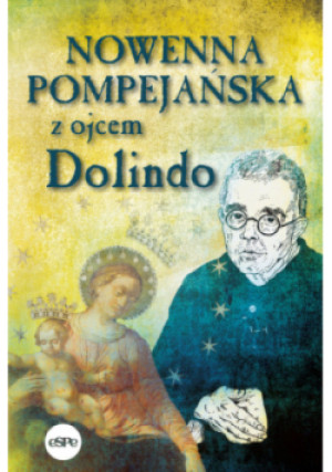 Nowenna pompejańska z ojcem Dolindo - Krzysztof Nowakowski - książka  wyd. 2023