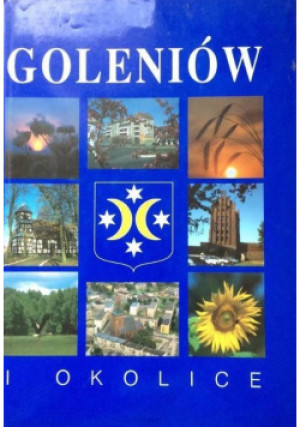 Goleniów i okolice - książka  wyd. 1997