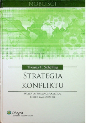 Strategia konfliktu - Thomas C. Schelling - książka  wyd. 2013