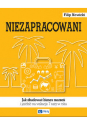 Niezapracowani - Filip Nowicki - książka  wyd. 2015