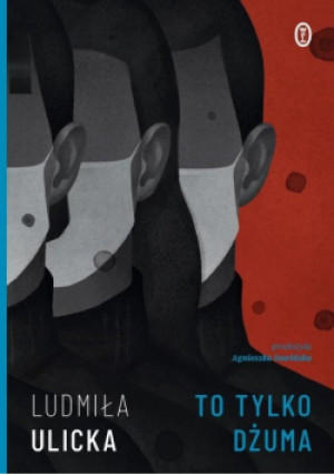 To tylko dżuma - Ludmiła Ulicka - książka  wyd. 2024