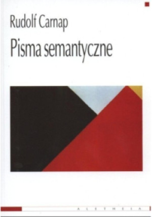 Pisma semantyczne - Rudolf Carnap - książka  wyd. 2007