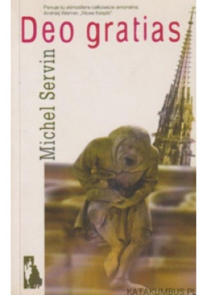 Deo gratias - Michel Servin - książka  wyd. 2003