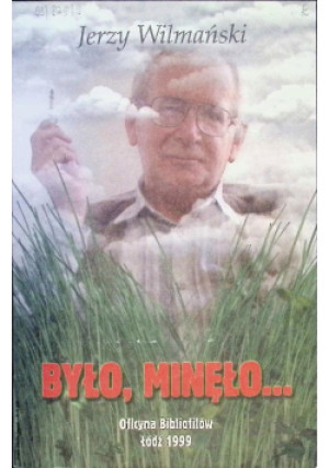 Było minęło - Jerzy Wilmański - książka  wyd. 1999
