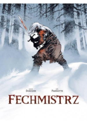 Fechmistrz - Xavier Dorison, Parnotte Joel - książka  wyd. 2016