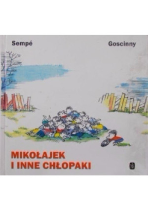 Mikołajek i inne chłopaki - Goscinny, Sempe - książka  wyd. 1997