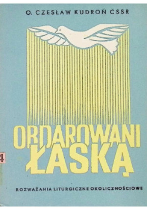 Obdarowani łaską - Czesław Kudoń - książka  wyd. 1978