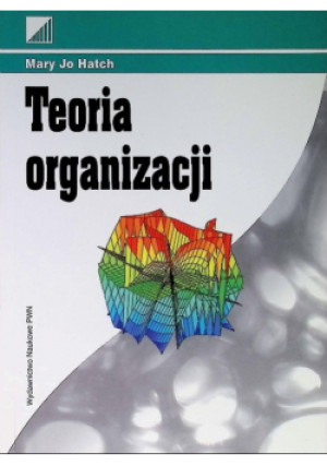 Teoria organizacji - Mary Jo Hatch - książka  wyd. 2002