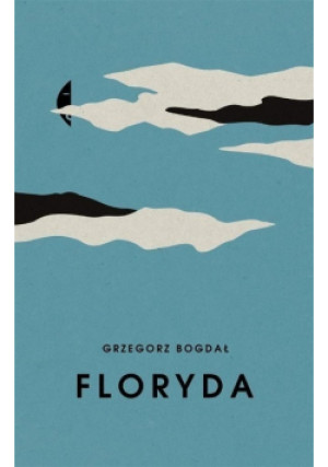 Floryda - Grzegorz Bogdał - książka  wyd. 2017